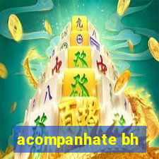 acompanhate bh